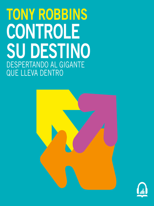 Title details for Controle su destino by Anthony Robbins - Available